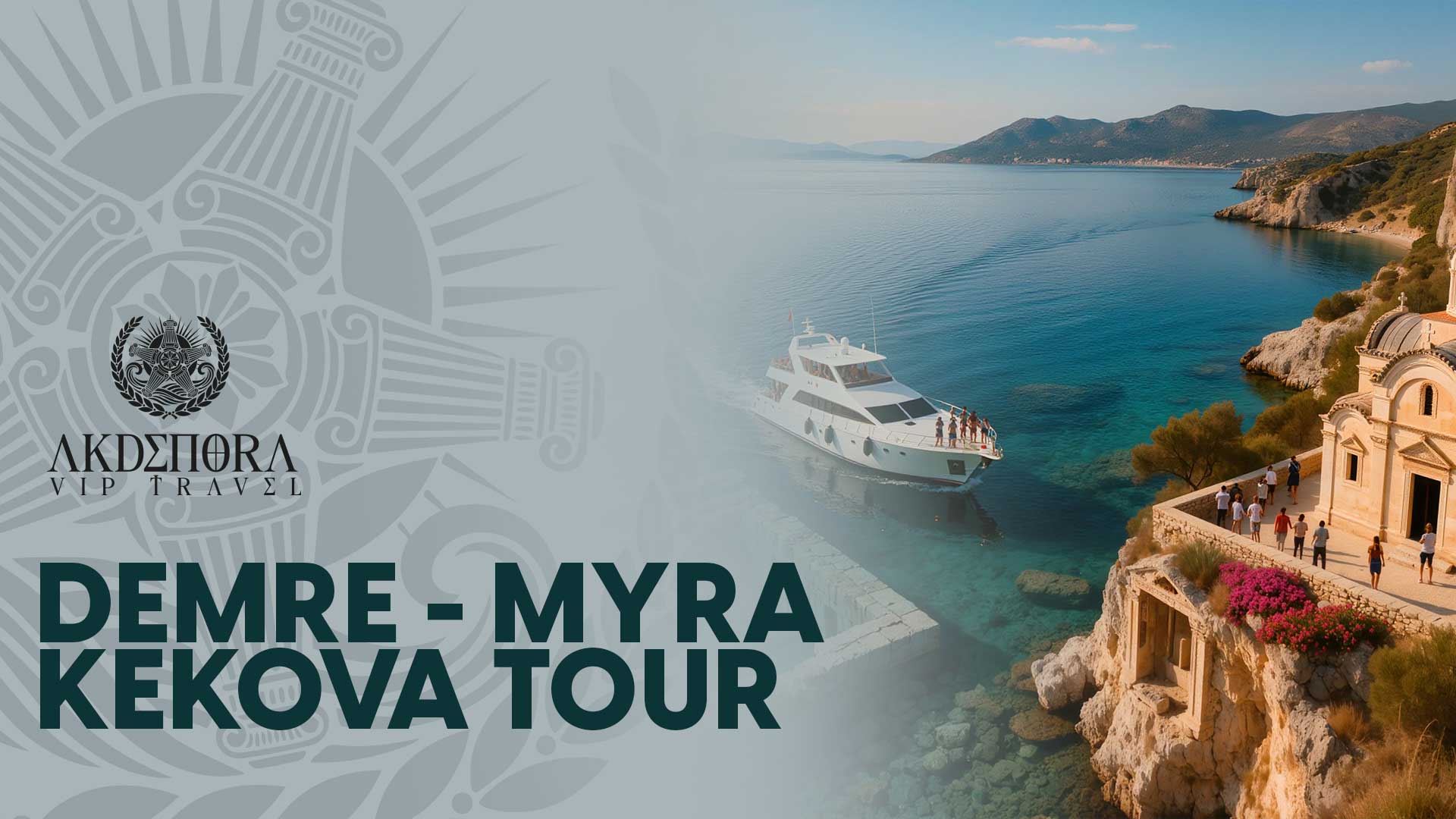 DEMRE - MYRA - KEKOVA TOUR