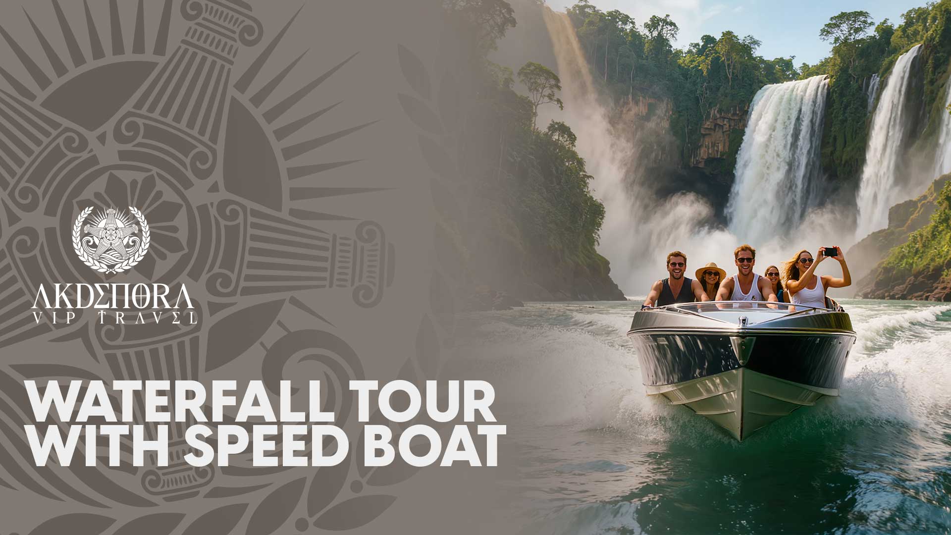 WATERFALL TOUR WITH SPEED BOAT 